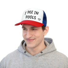 Load image into Gallery viewer, I PEE IN POOLS TRUCKER HAT