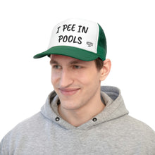 Load image into Gallery viewer, I PEE IN POOLS TRUCKER HAT