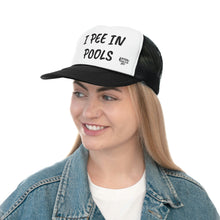 Load image into Gallery viewer, I PEE IN POOLS TRUCKER HAT